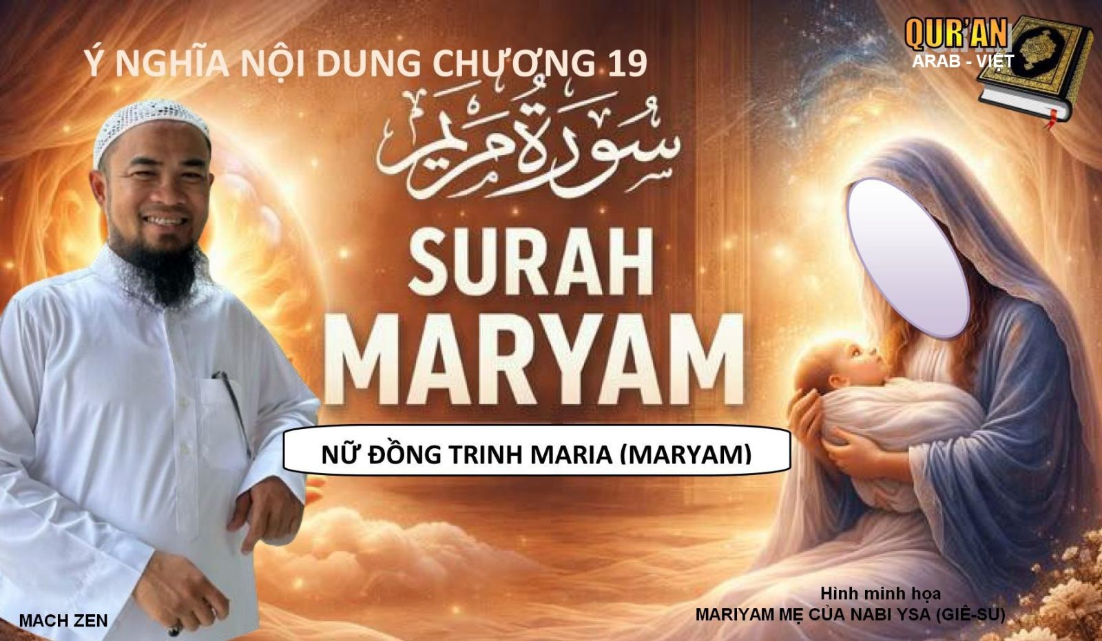  CLIPS QUR'AN ARAB - VIỆT NGỮ - CHƯƠNG 19 MARIYAM (MẸ CỦA NABI YSA)